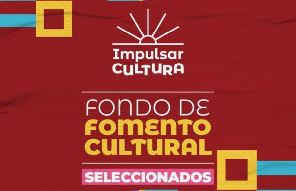 El Fondo de Fomento Cultural seleccionó  150 proyectos