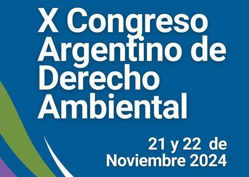 Invitan a participar del X Congreso Argentino de Derecho Ambiental